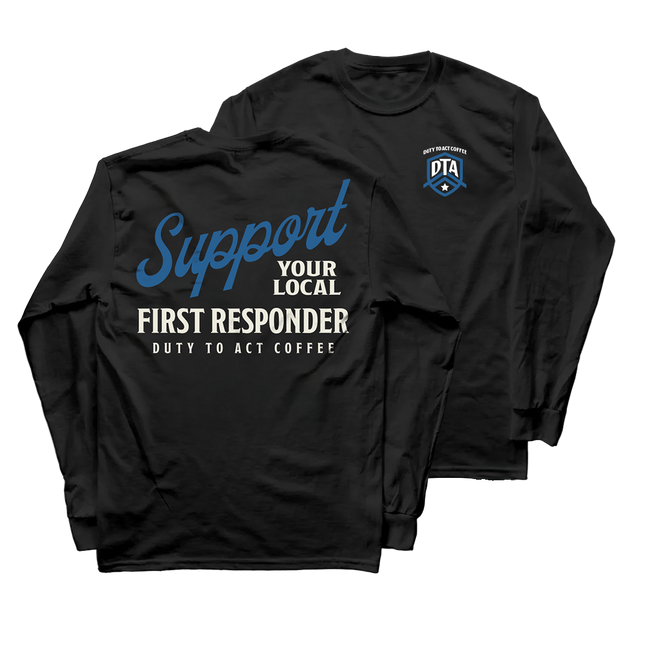 Support Your Local First Responder Long Sleeve