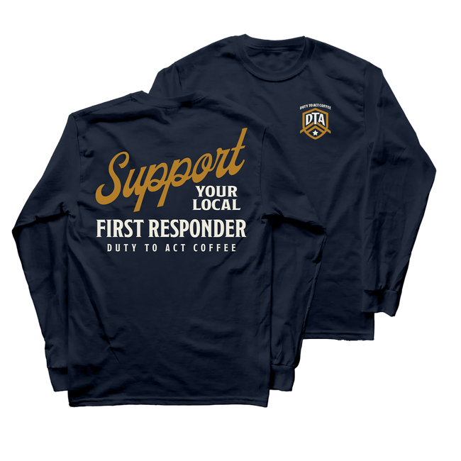 Support Your Local First Responder Long Sleeve