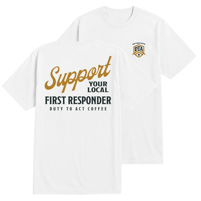 Support Your Local First Responder T-Shirt