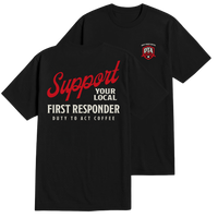 Support Your Local First Responder T-Shirt