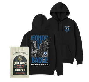 Honor The Badge Hoodie & Medium Roast