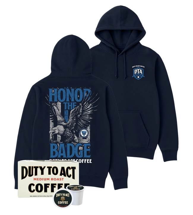 Honor The Badge Hoodie & Medium Roast