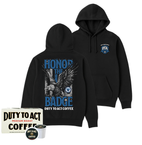 Honor The Badge Hoodie & Medium Roast
