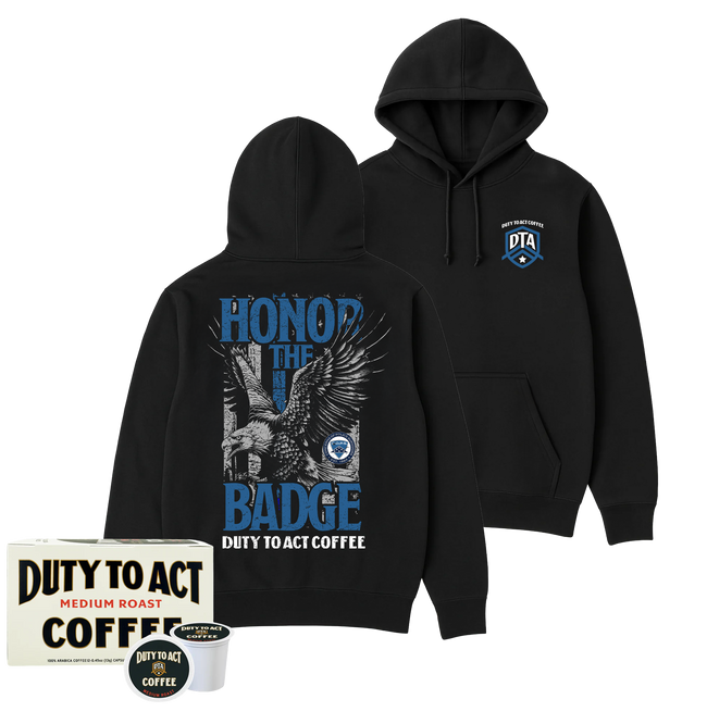 Honor The Badge Hoodie & Medium Roast