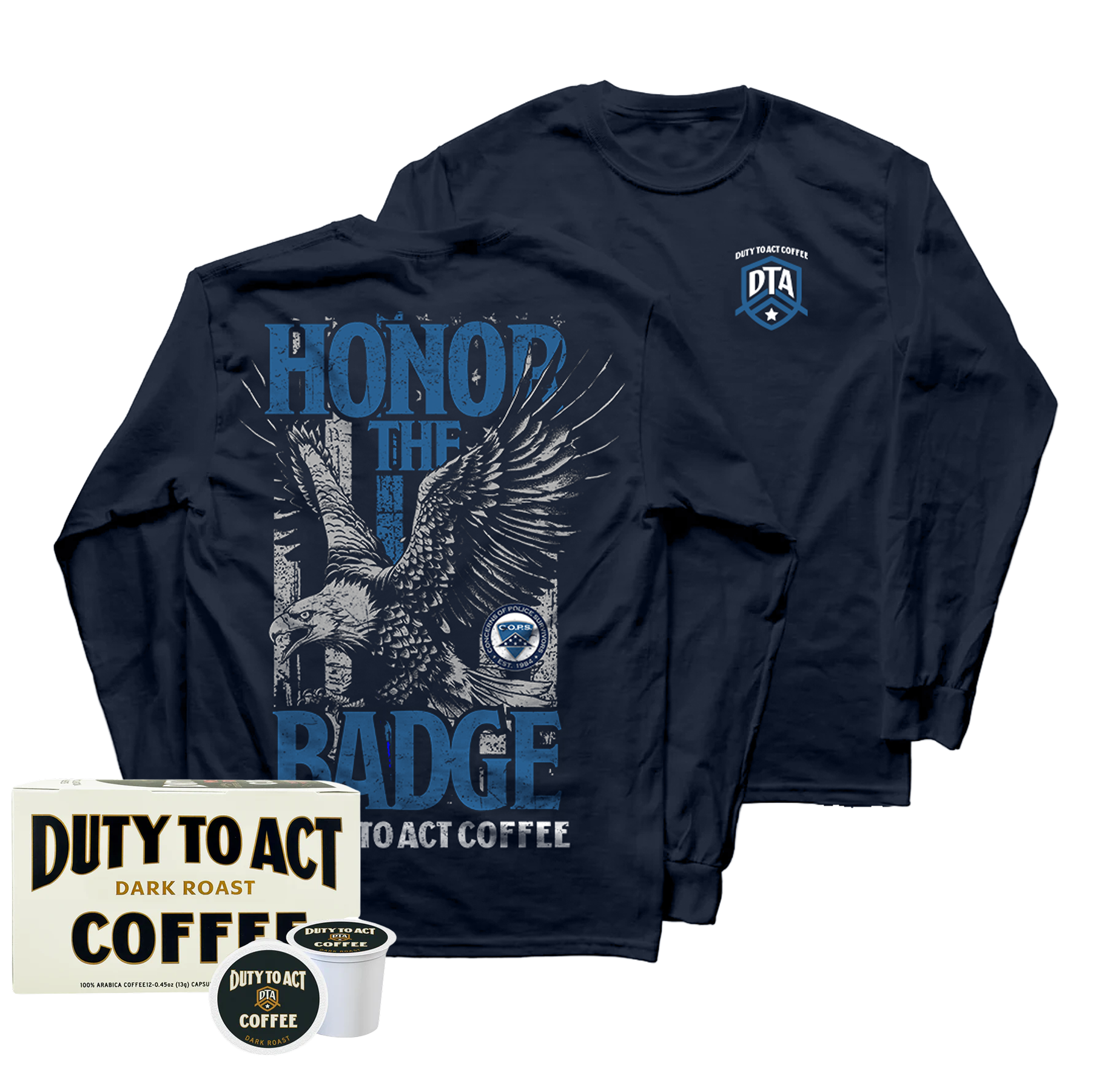Honor The Badge Long Sleeve & Dark Roast