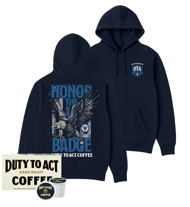 Honor The Badge Hoodie & Dark Roast
