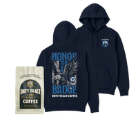 Honor The Badge Hoodie & Dark Roast
