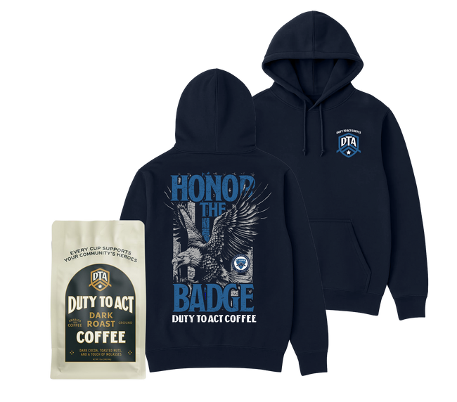 Honor The Badge Hoodie & Dark Roast