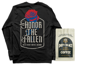 Honor The Fallen Rose Long Sleeve & Dark Roast