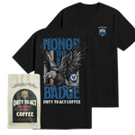 Honor the Badge T-Shirt & Medium Roast