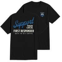 Support Your Local First Responder T-Shirt