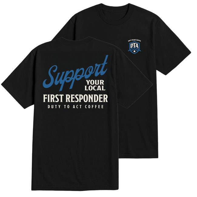 Support Your Local First Responder T-Shirt