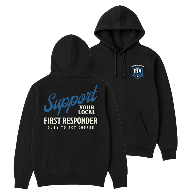 Support Your Local First Responder Hoodie