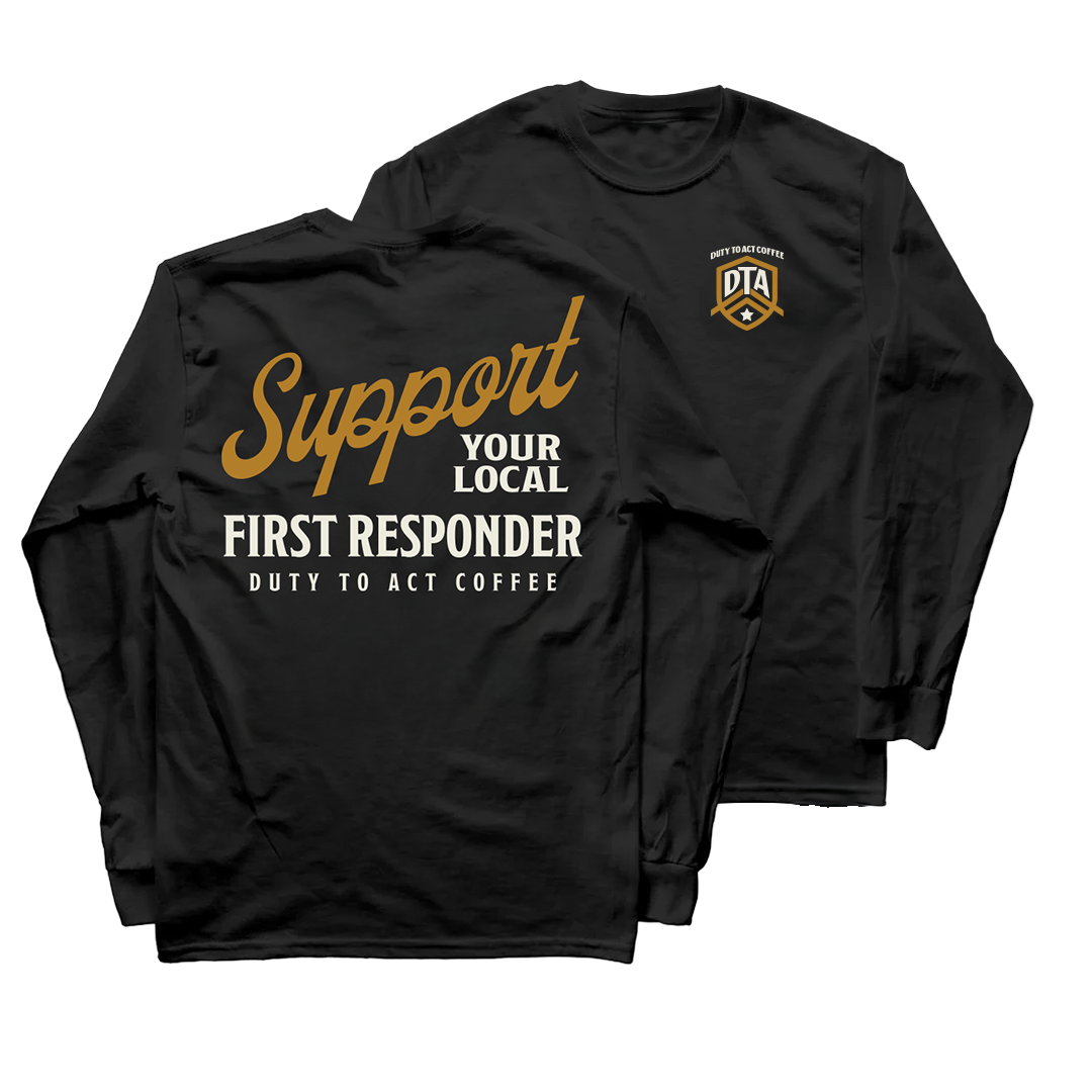 Support Your Local First Responder Long Sleeve