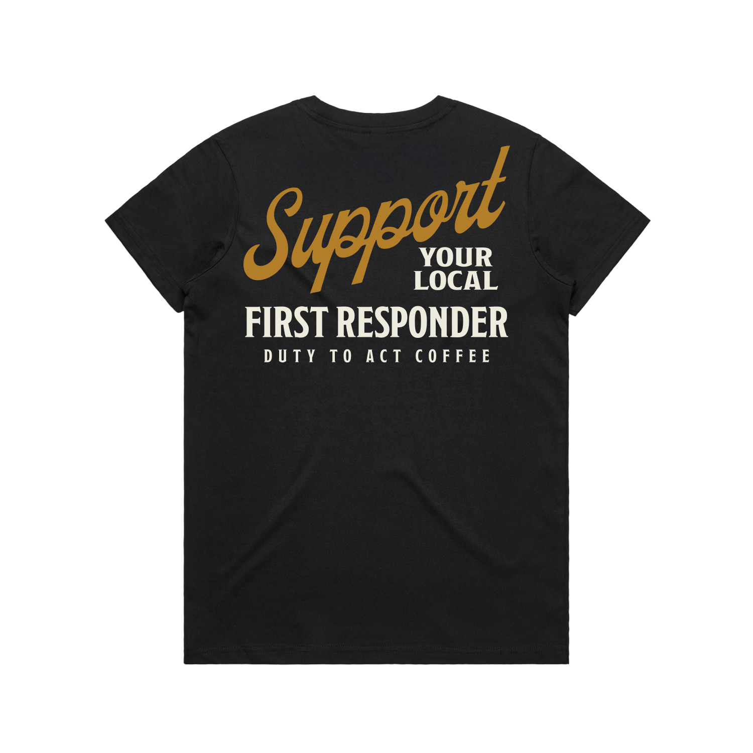 Support Your Local First Responder Women's T-shirt