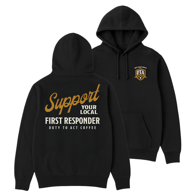 Support Your Local First Responder Hoodie