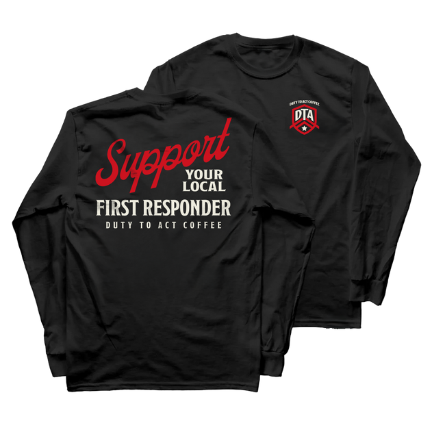 Support Your Local First Responder Long Sleeve