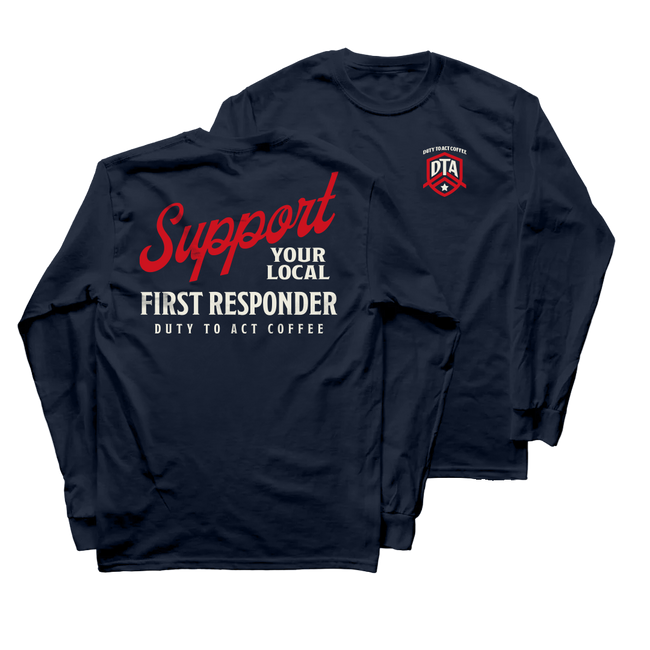 Support Your Local First Responder Long Sleeve