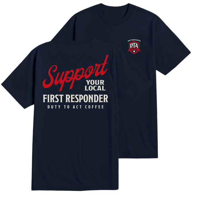 Support Your Local First Responder T-Shirt