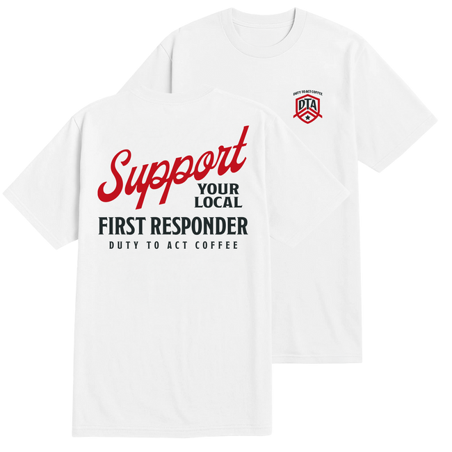 Support Your Local First Responder T-Shirt