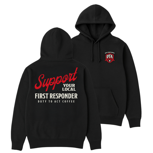 Support Your Local First Responder Hoodie