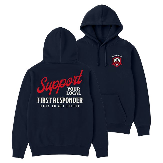 Support Your Local First Responder Hoodie
