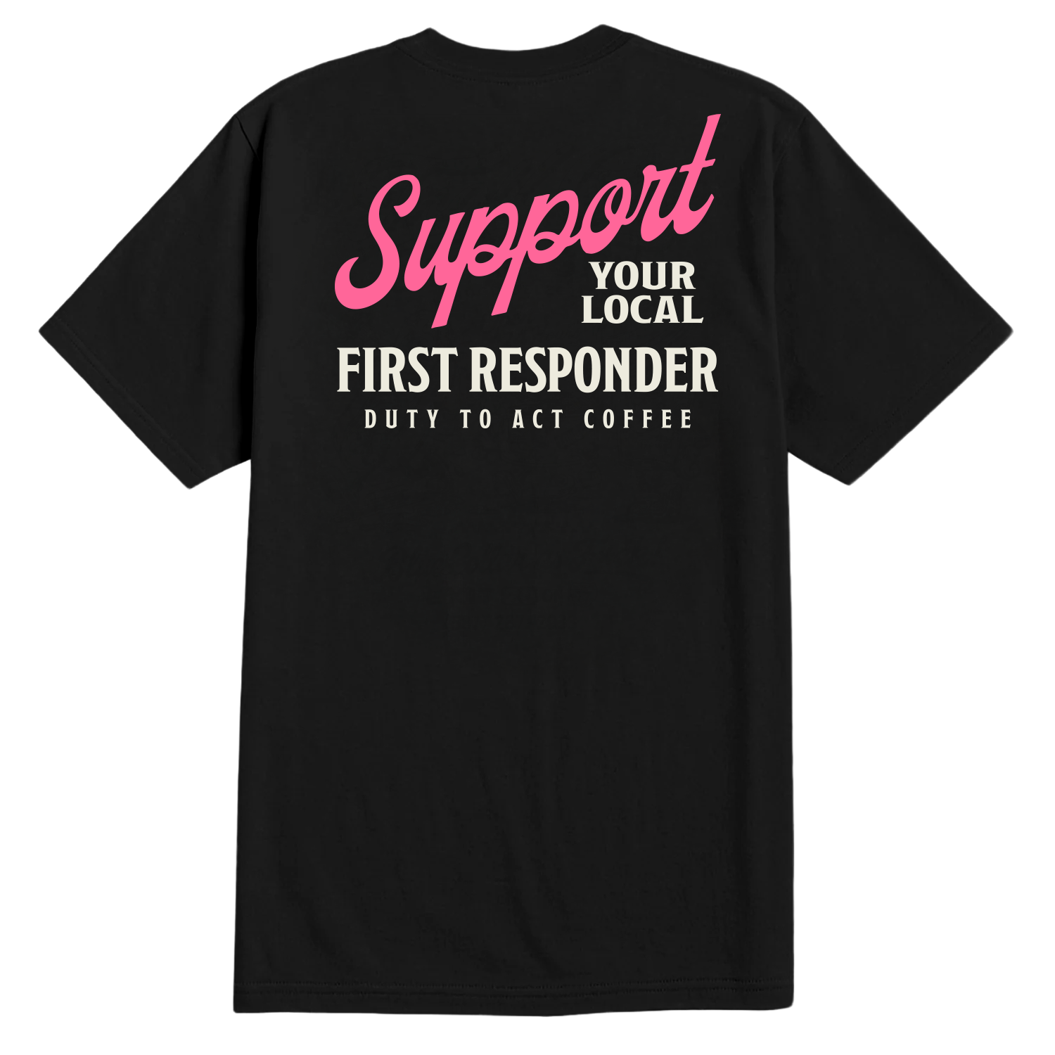 Support Your Local First Responder T-Shirt International Women's Day